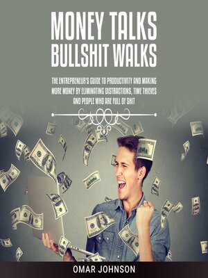 cover image of Money Talks Bullshit Walks